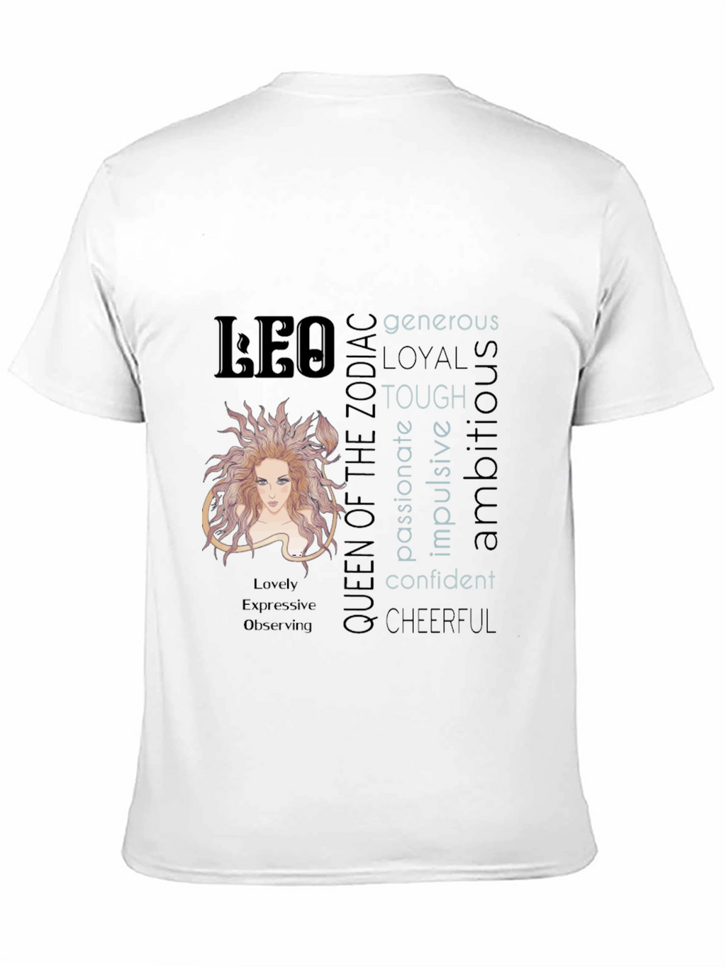 Leo Zodiac Queen T-Shirt - Generous Loyal & Tough