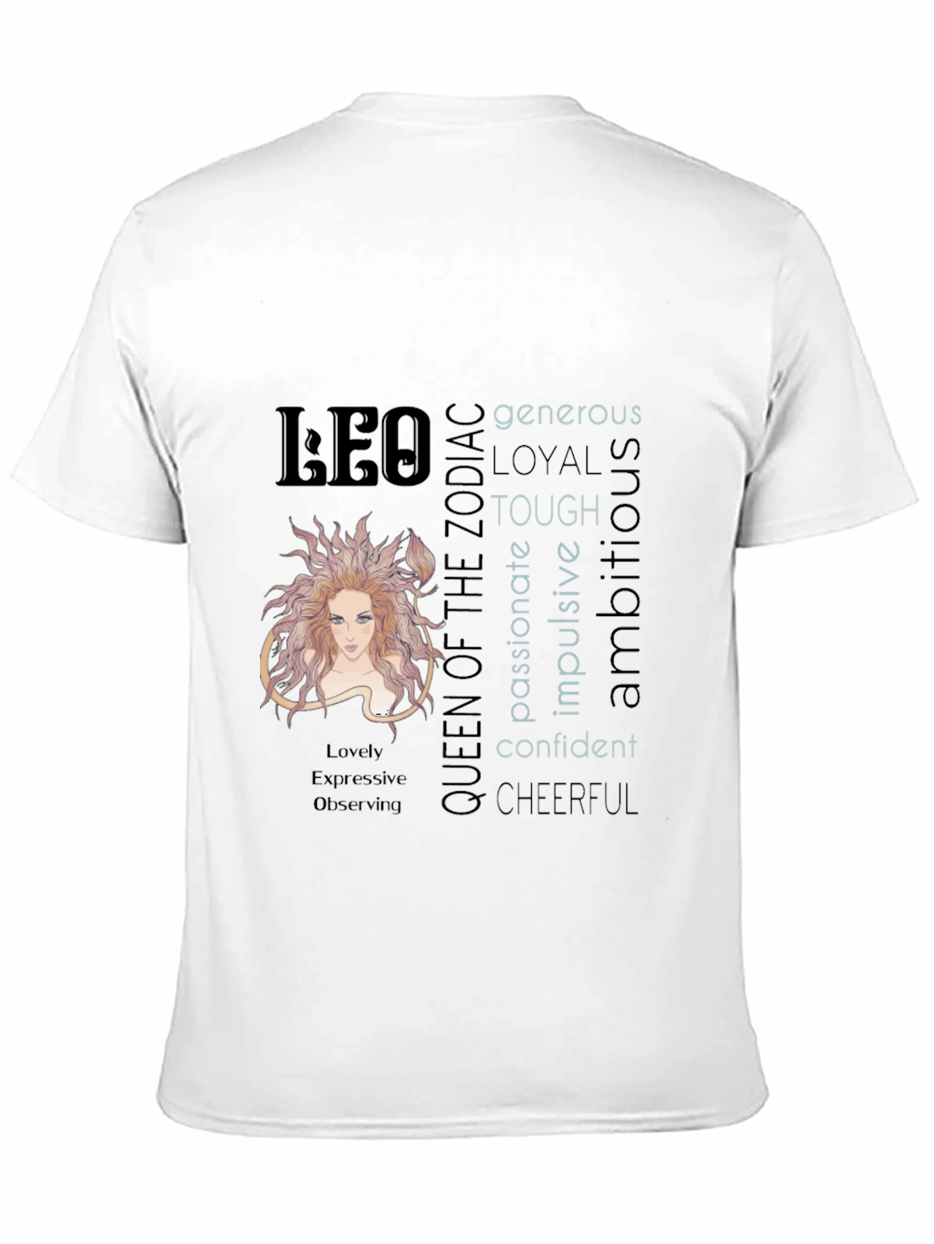 Leo Zodiac Queen T-Shirt - Generous Loyal & Tough