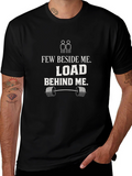 Few Beside Me Load Behind Me Gym T-Shirt