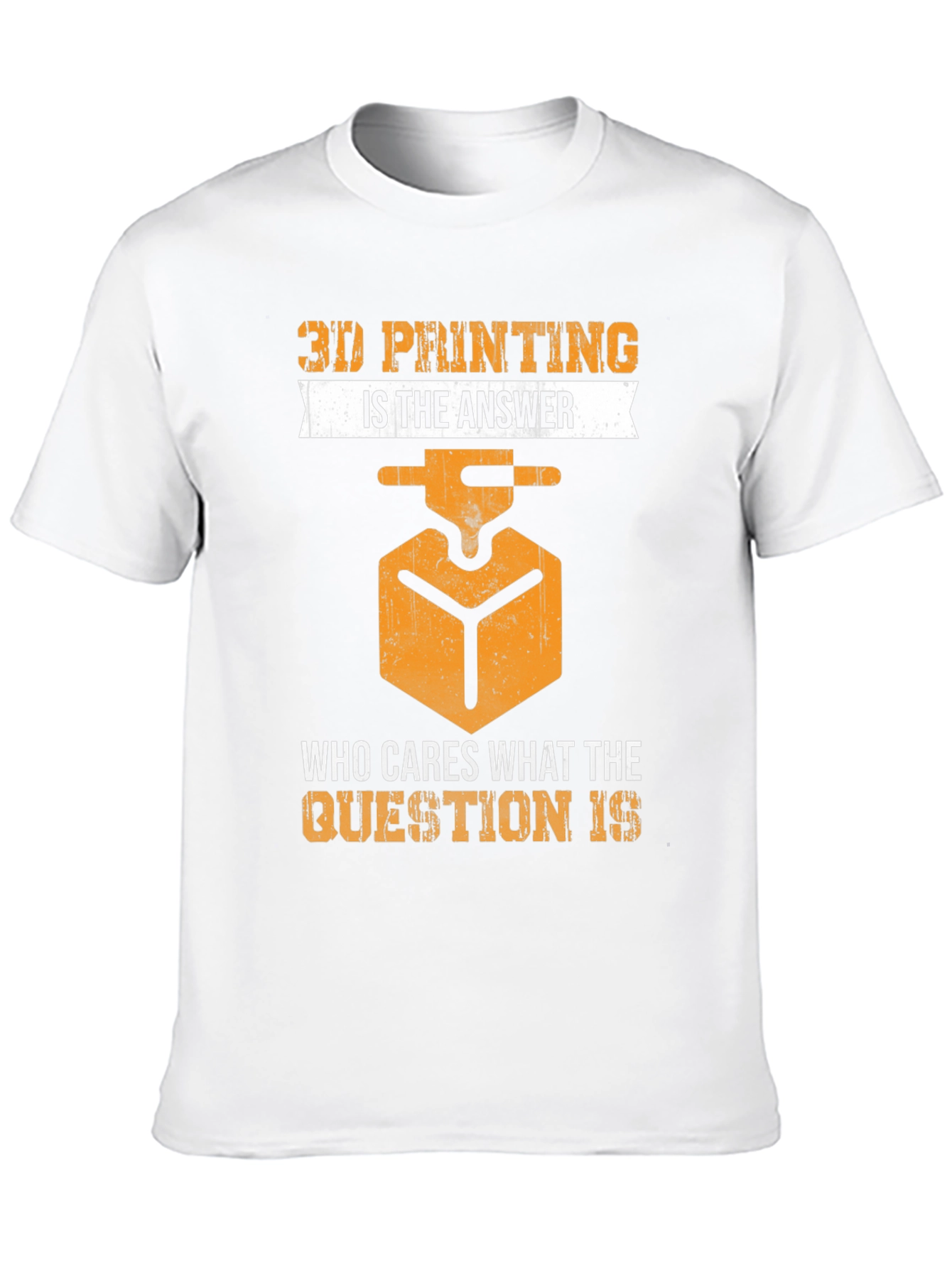 3D Printing Is The Answer T-Shirt