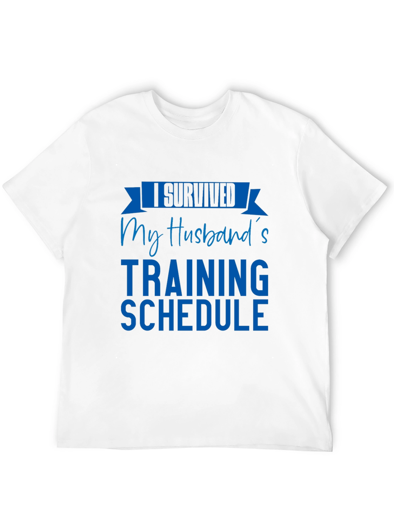 I Survived My Husbands Training Schedule T-Shirt