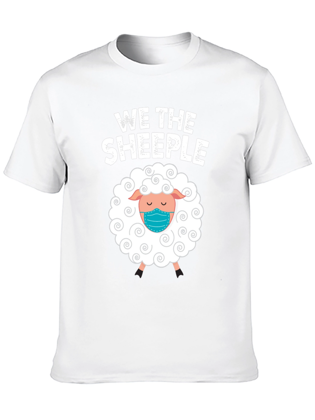 We The Sheeple T-Shirt: Funny Masked Sheep Tee
