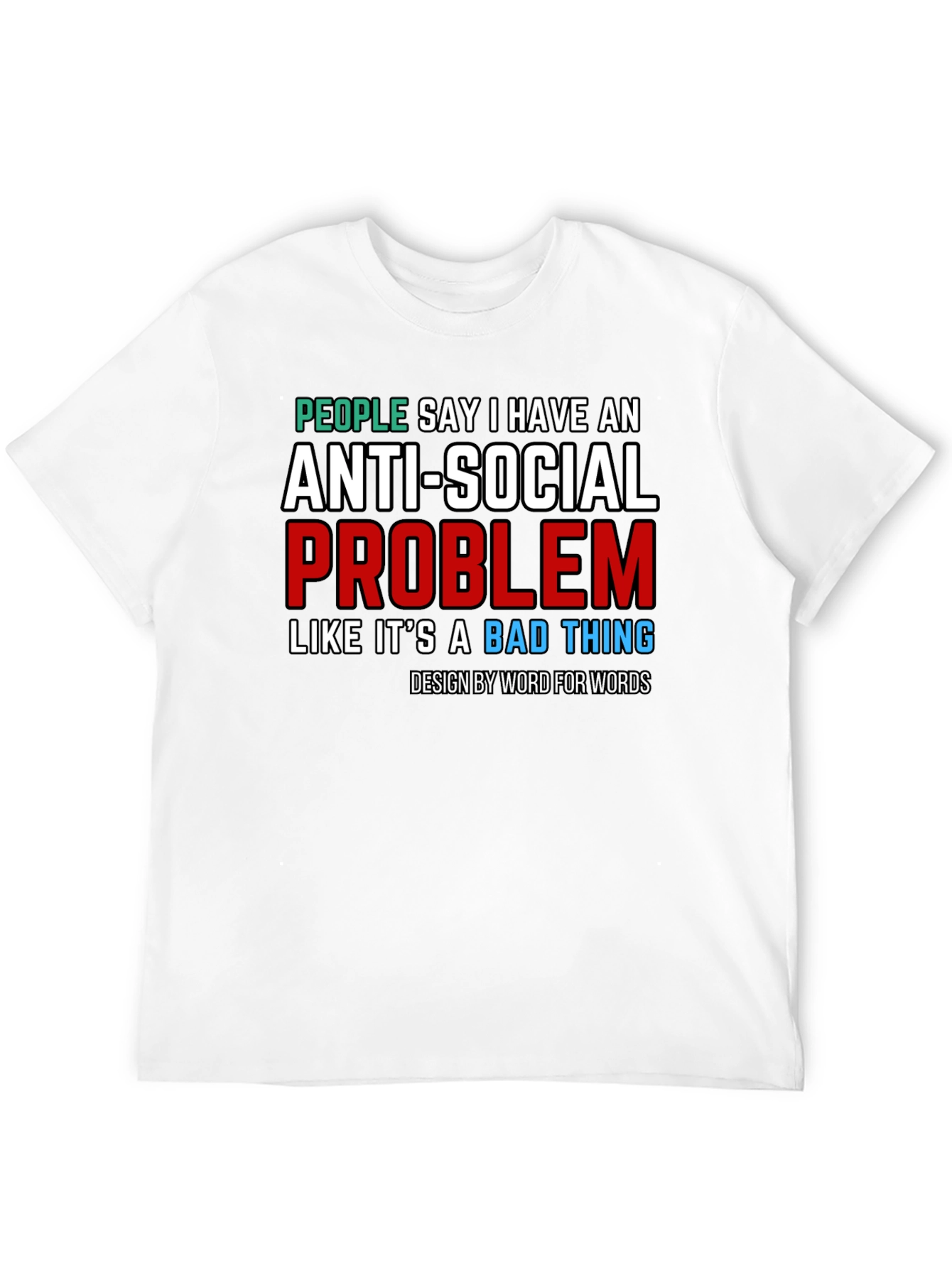 Anti-Social Problem T-Shirt - Novelty Graphic Tee