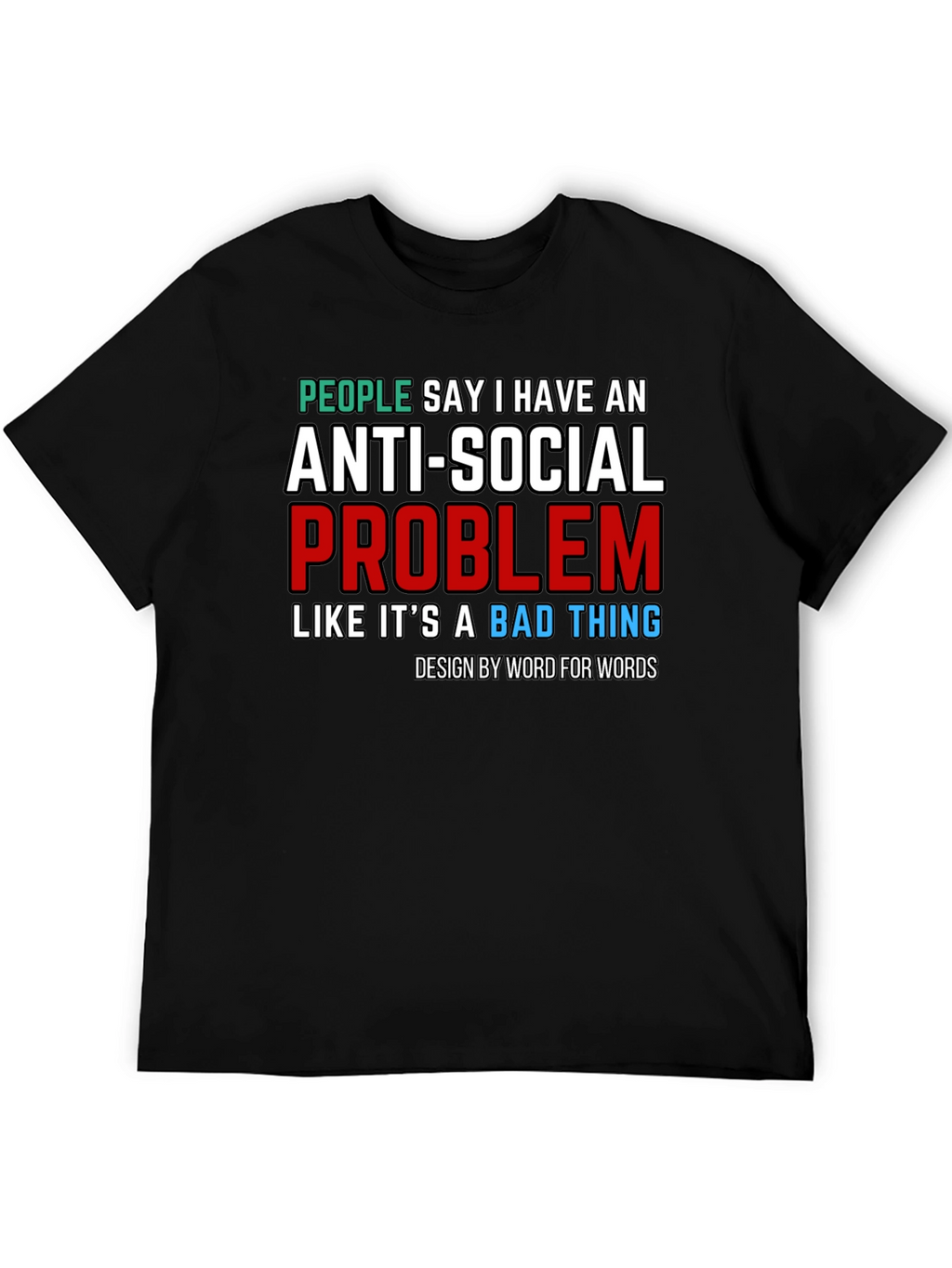 Anti-Social Problem T-Shirt - Novelty Graphic Tee