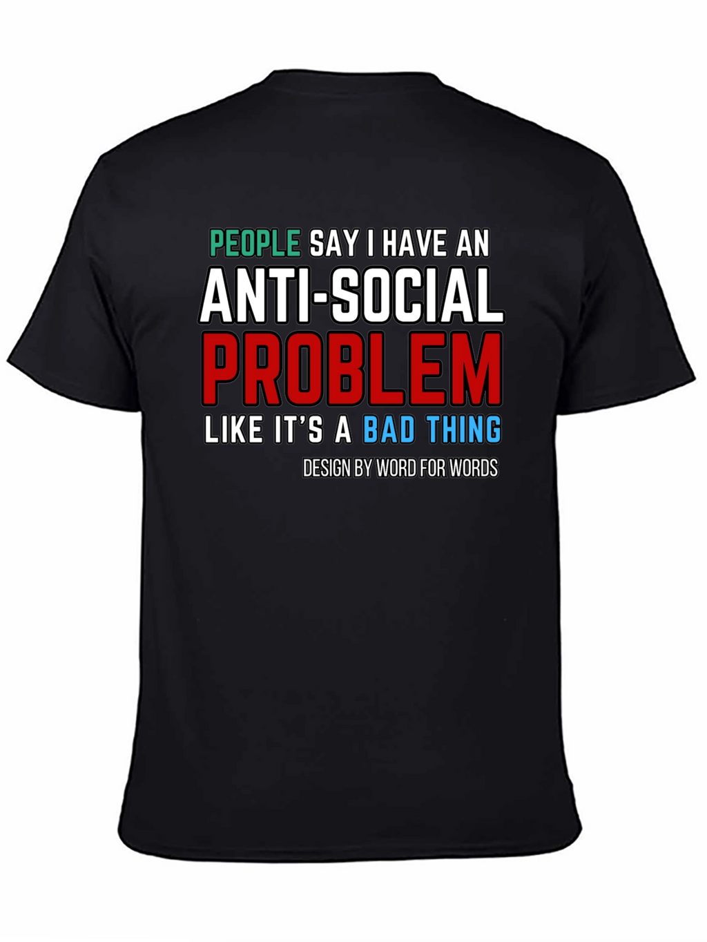 Anti-Social Problem T-Shirt - Novelty Graphic Tee