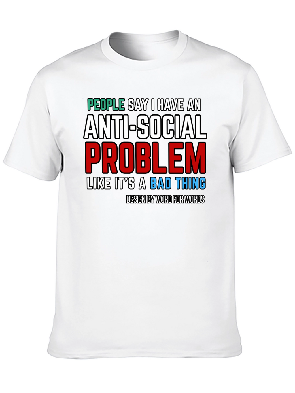 Anti-Social Problem T-Shirt - Novelty Graphic Tee