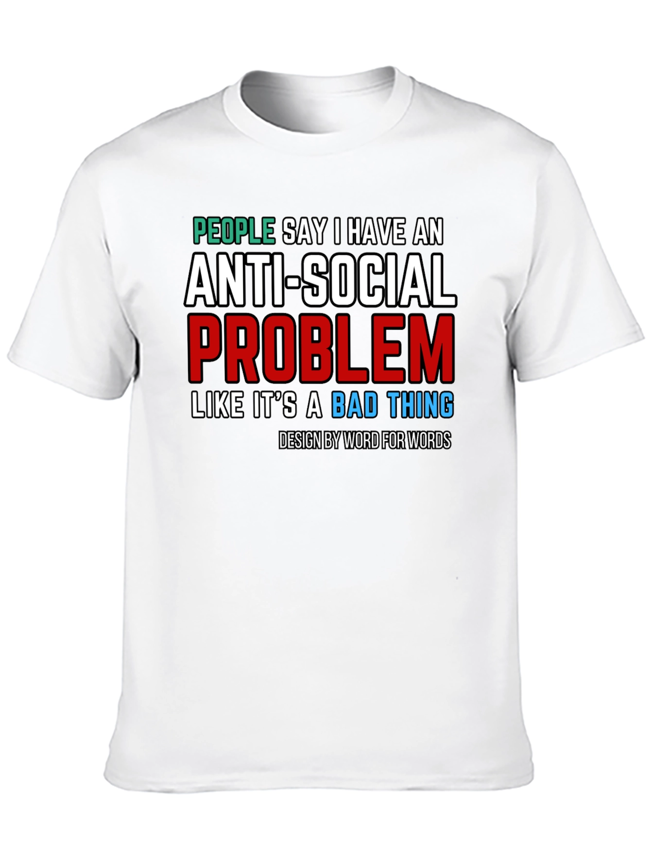 Anti-Social Problem T-Shirt - Novelty Graphic Tee