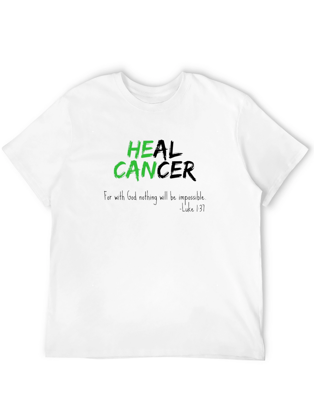 Heal Cancer T-Shirt - Inspirational Graphic Tee