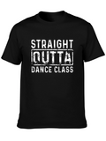 Straight Outta Dance Class Black T-Shirt