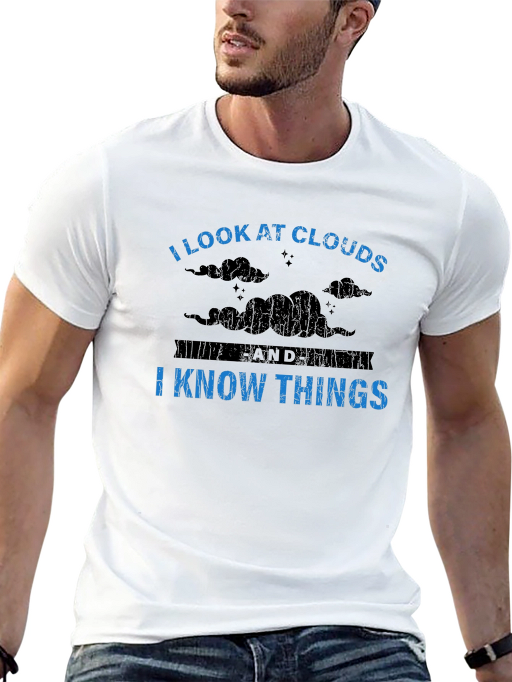 I Look at Clouds I Know Things Graphic Tee