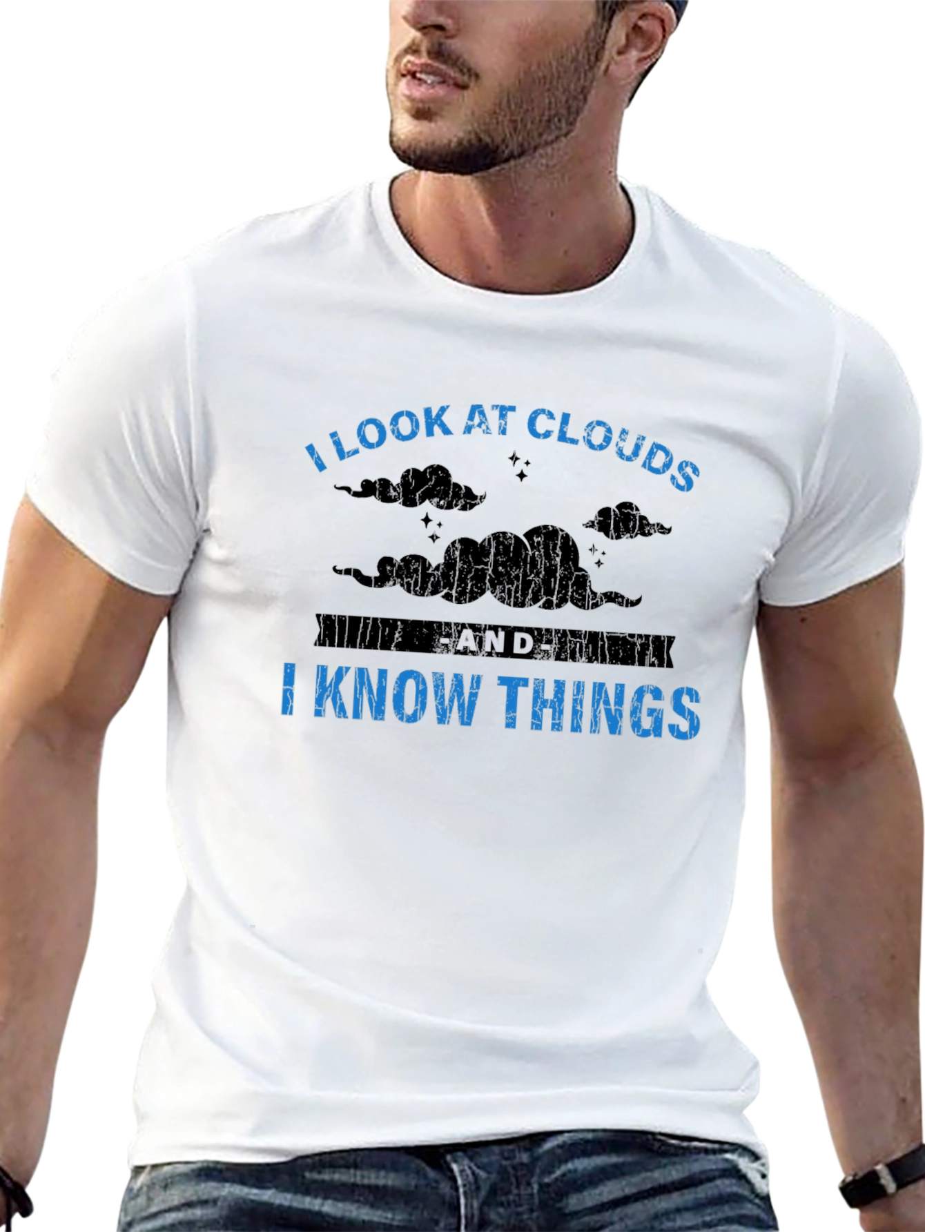 I Look at Clouds I Know Things Graphic Tee