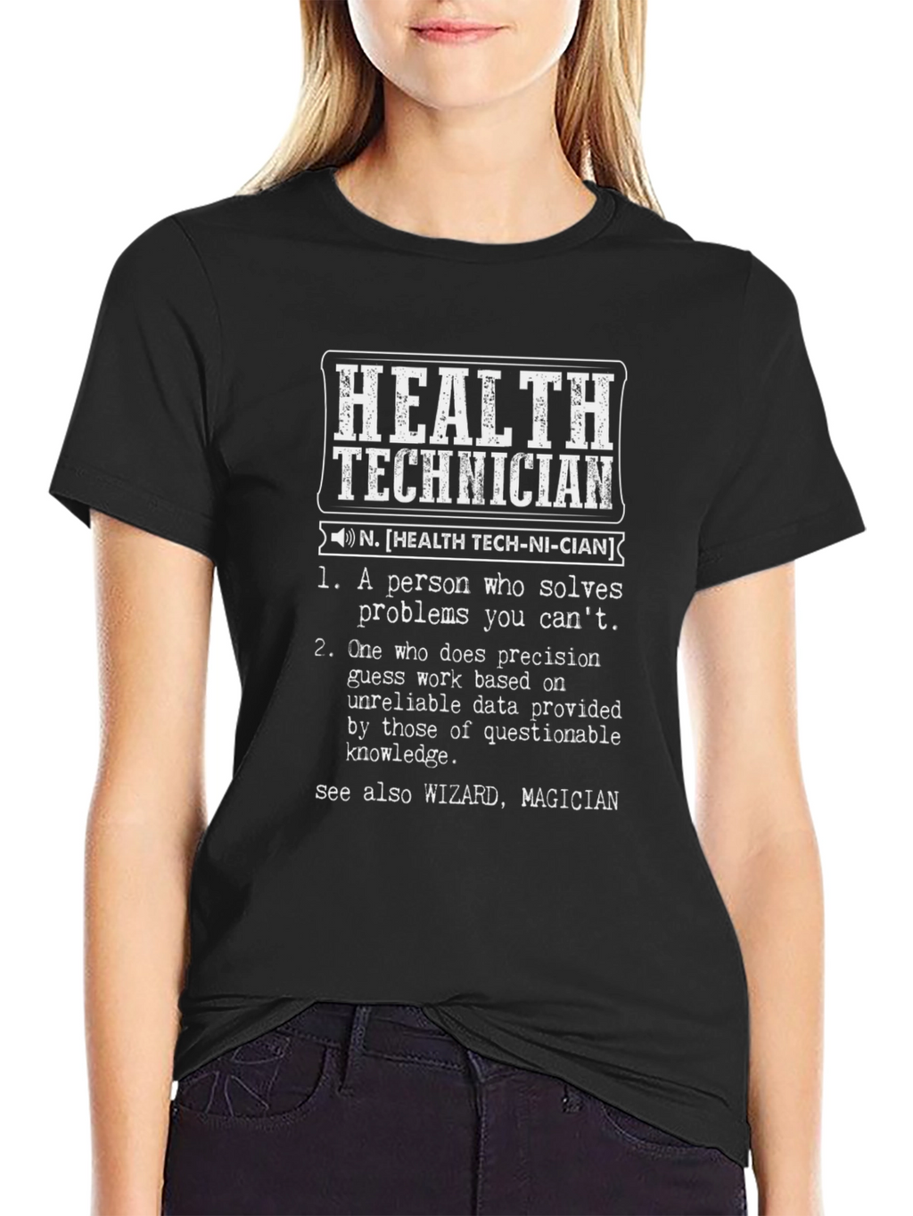 Health Technician Definition Graphic Tee
