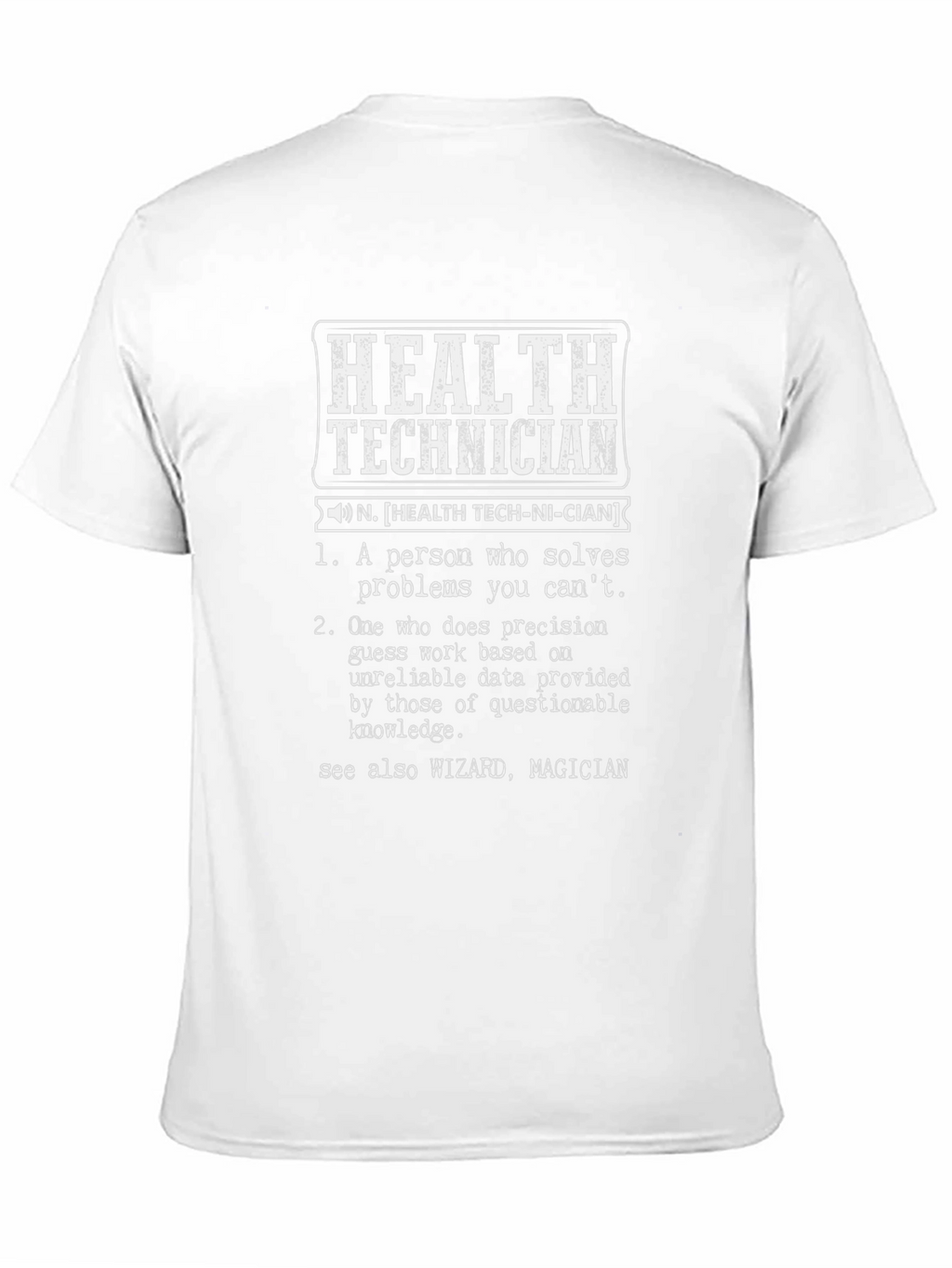 Health Technician Definition Graphic Tee