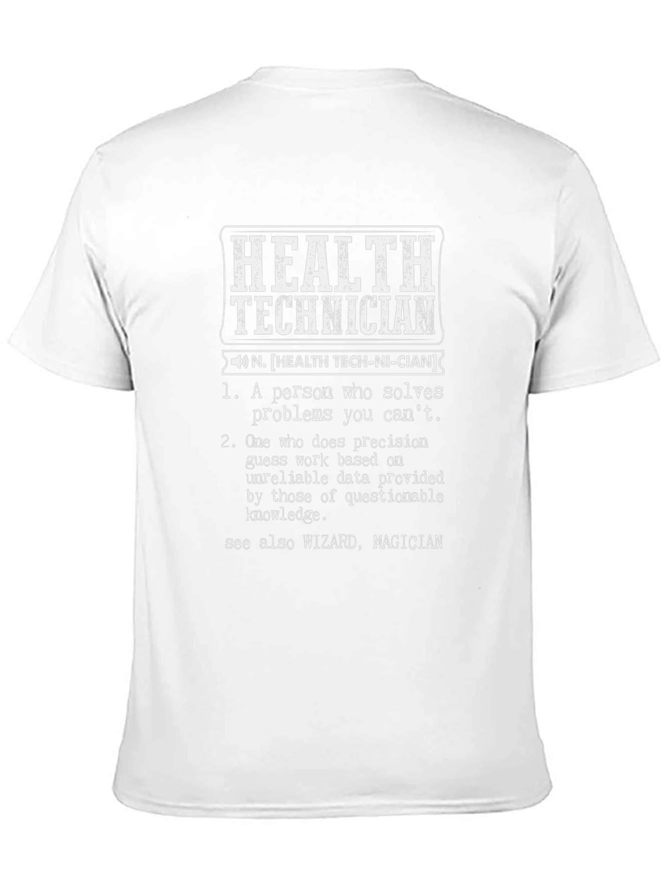 Health Technician Definition Graphic Tee