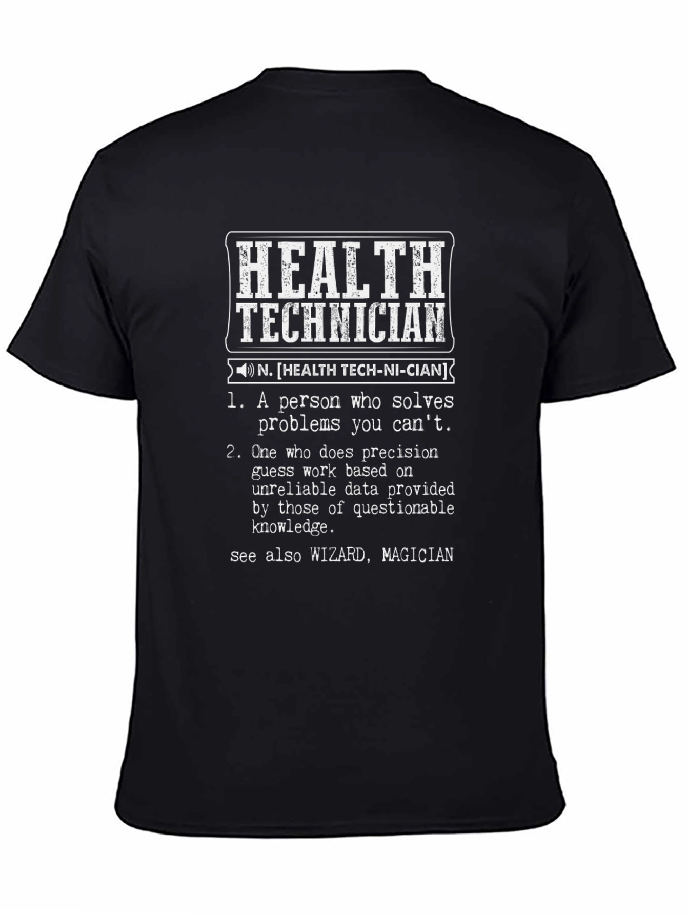 Health Technician Definition Graphic Tee