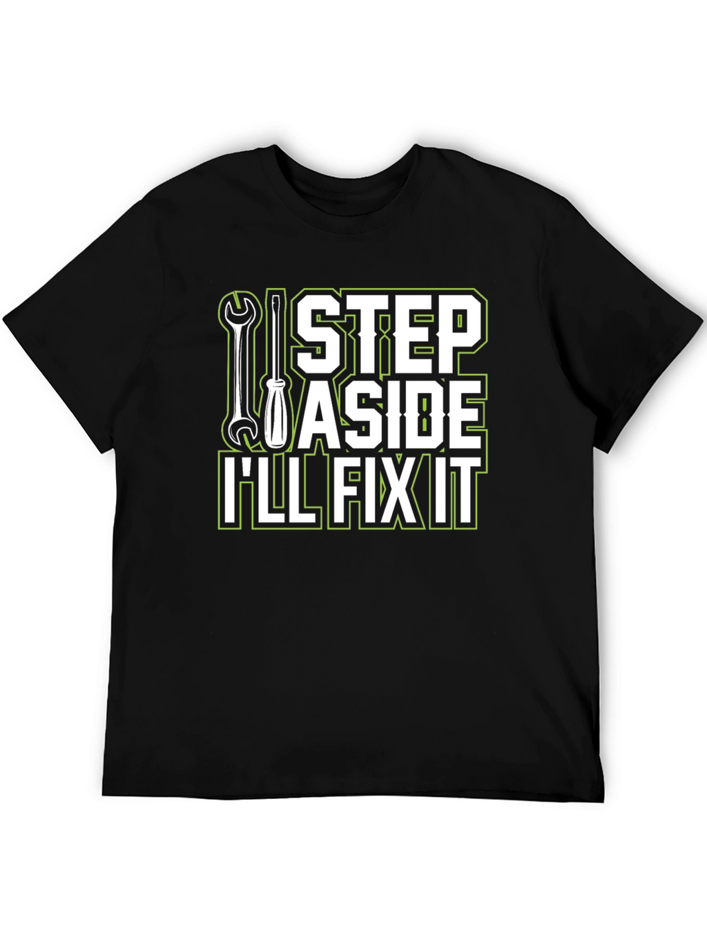 Ill Fix It T-Shirt - Step Aside Mechanic Tee