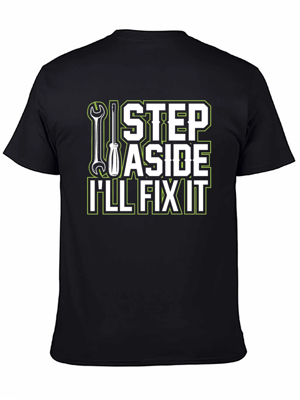 Ill Fix It T-Shirt - Step Aside Mechanic Tee