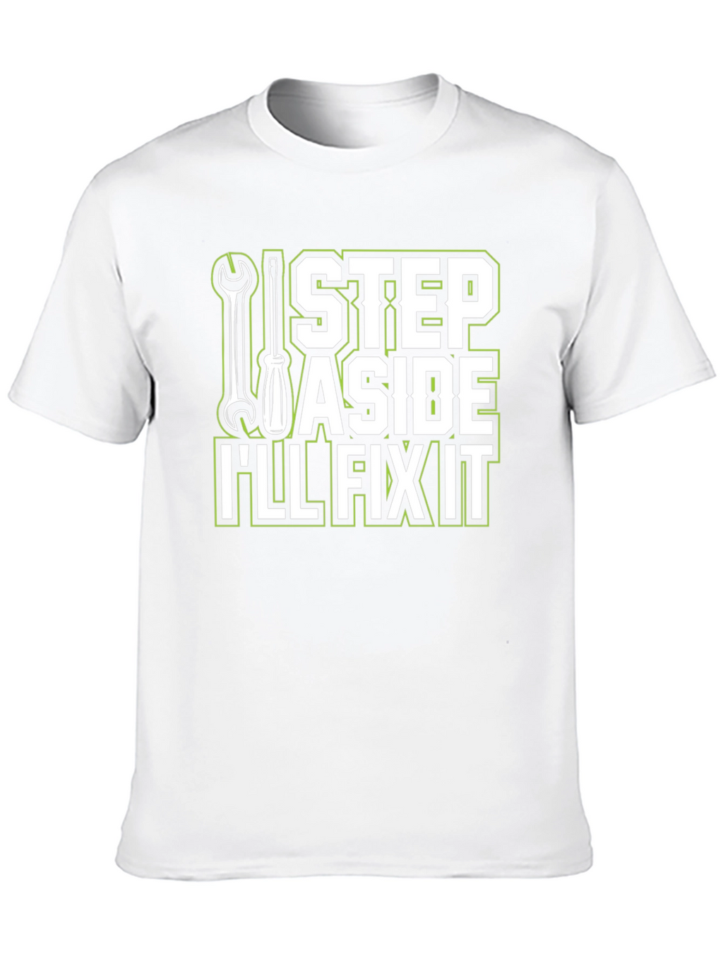 Ill Fix It T-Shirt - Step Aside Mechanic Tee