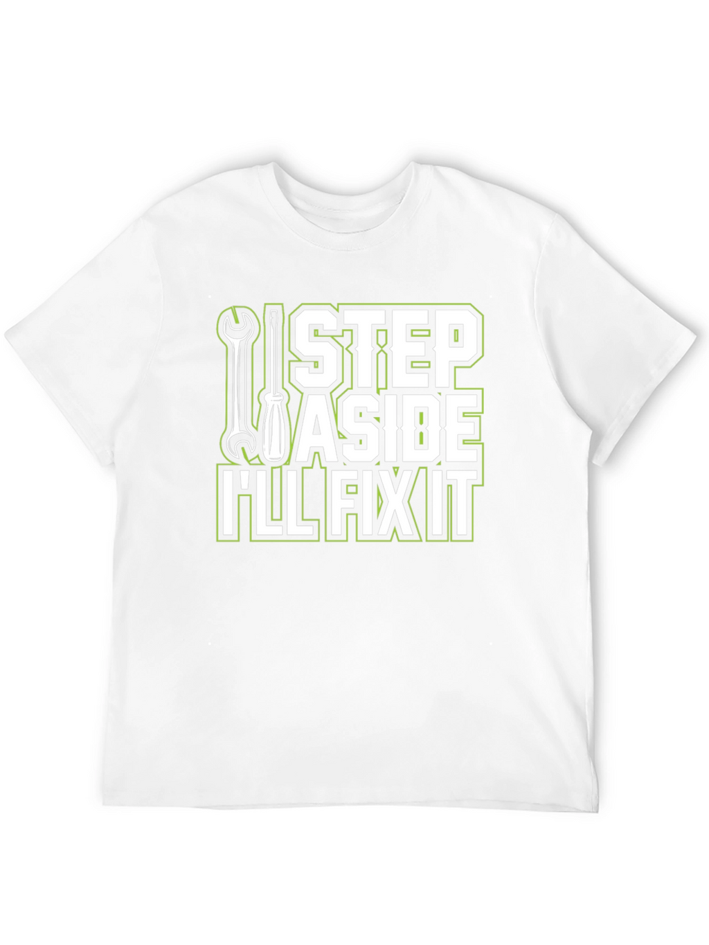 Ill Fix It T-Shirt - Step Aside Mechanic Tee
