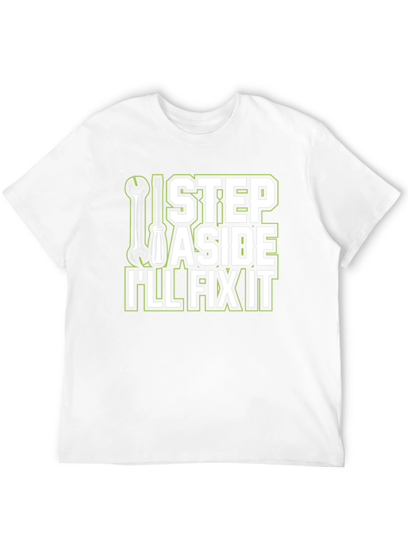 Ill Fix It T-Shirt - Step Aside Mechanic Tee