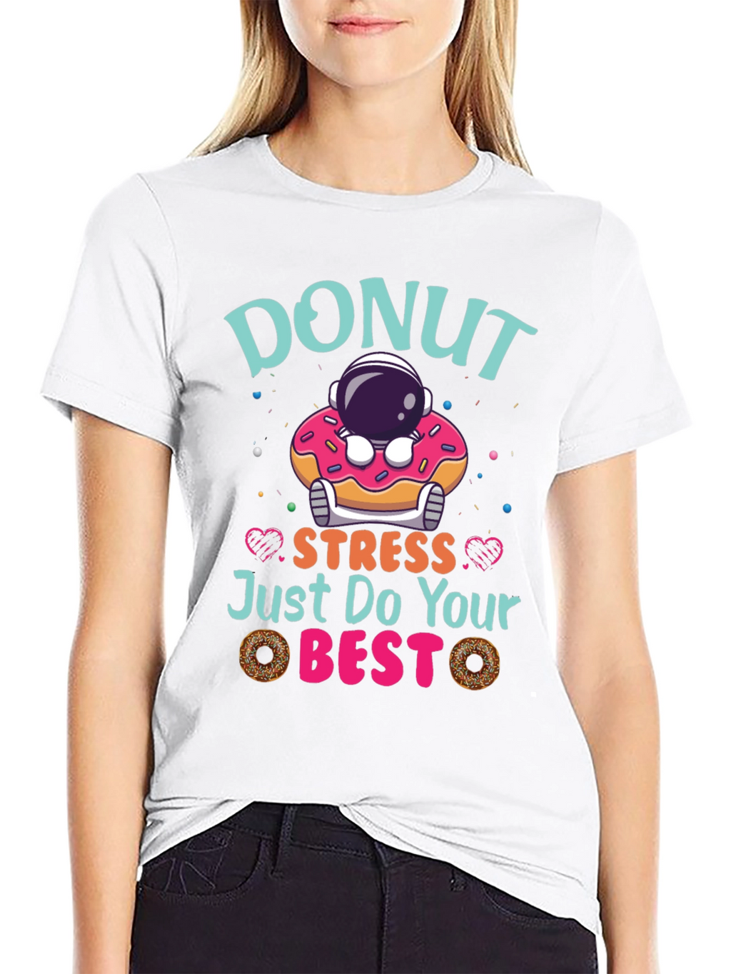 Donut Stress Just Do Your Best Funny T-Shirt