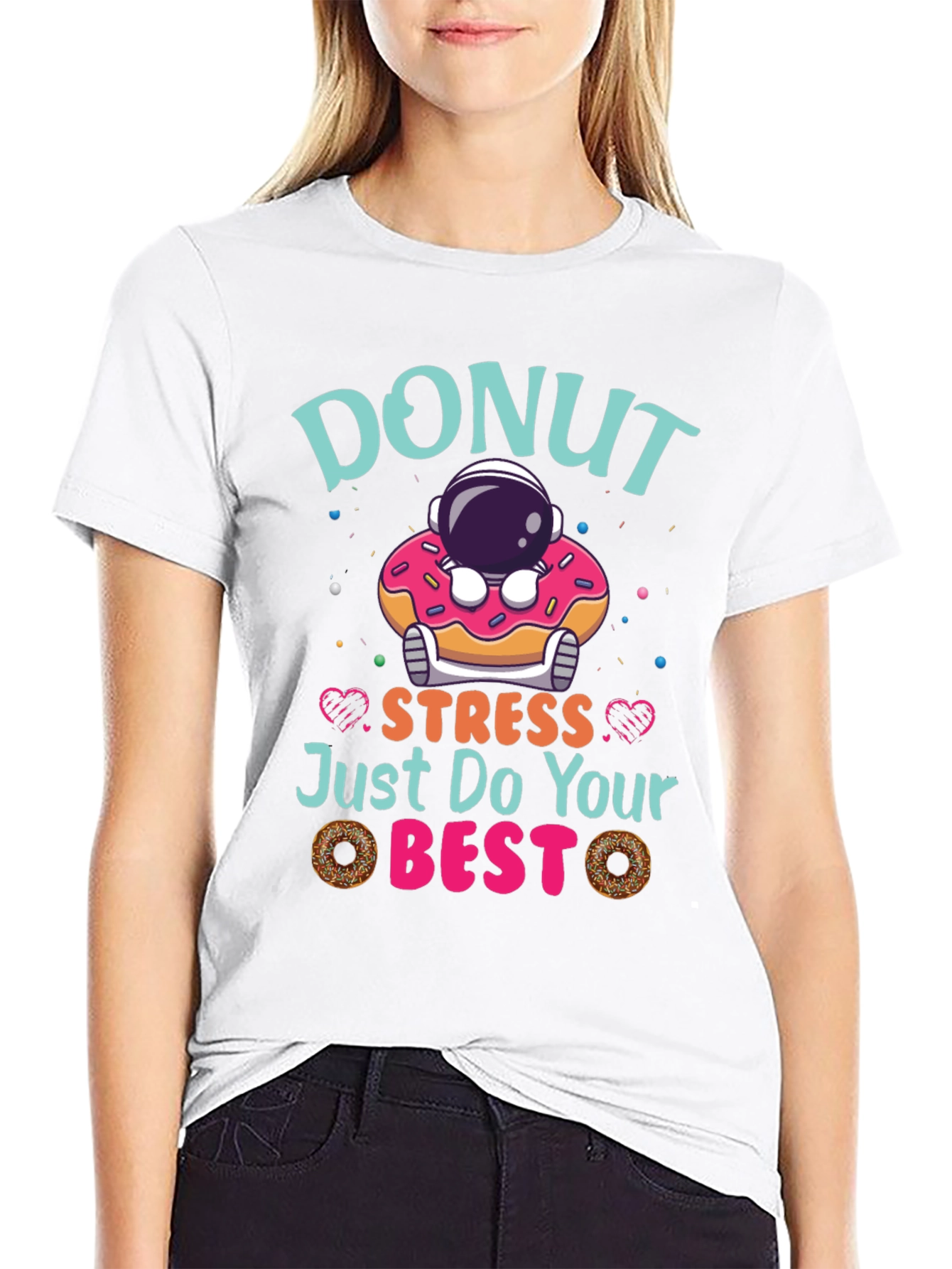 Donut Stress Just Do Your Best Funny T-Shirt