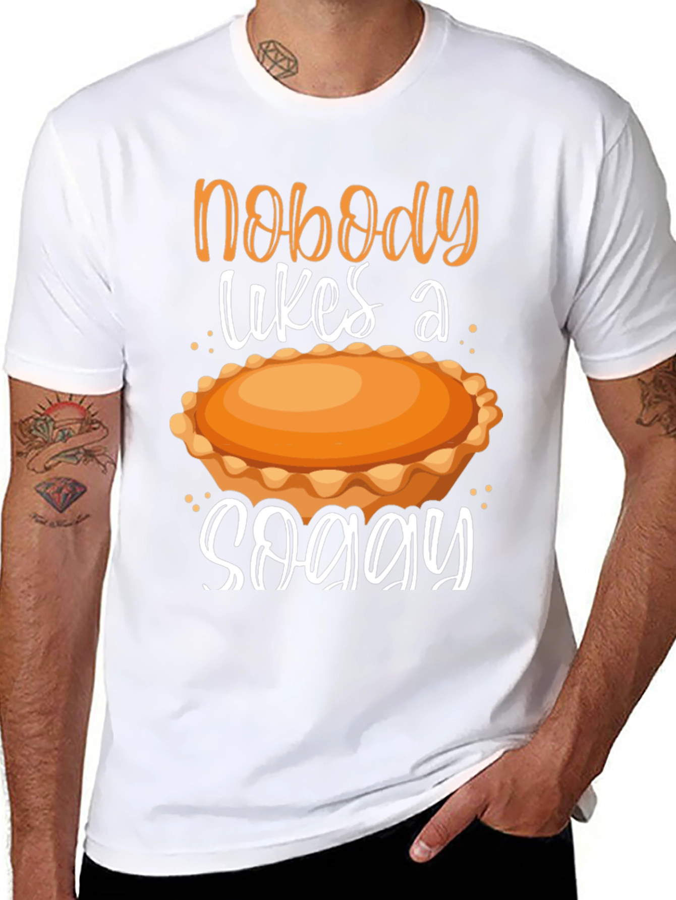 Nobody Likes a Soggy Pie T-Shirt