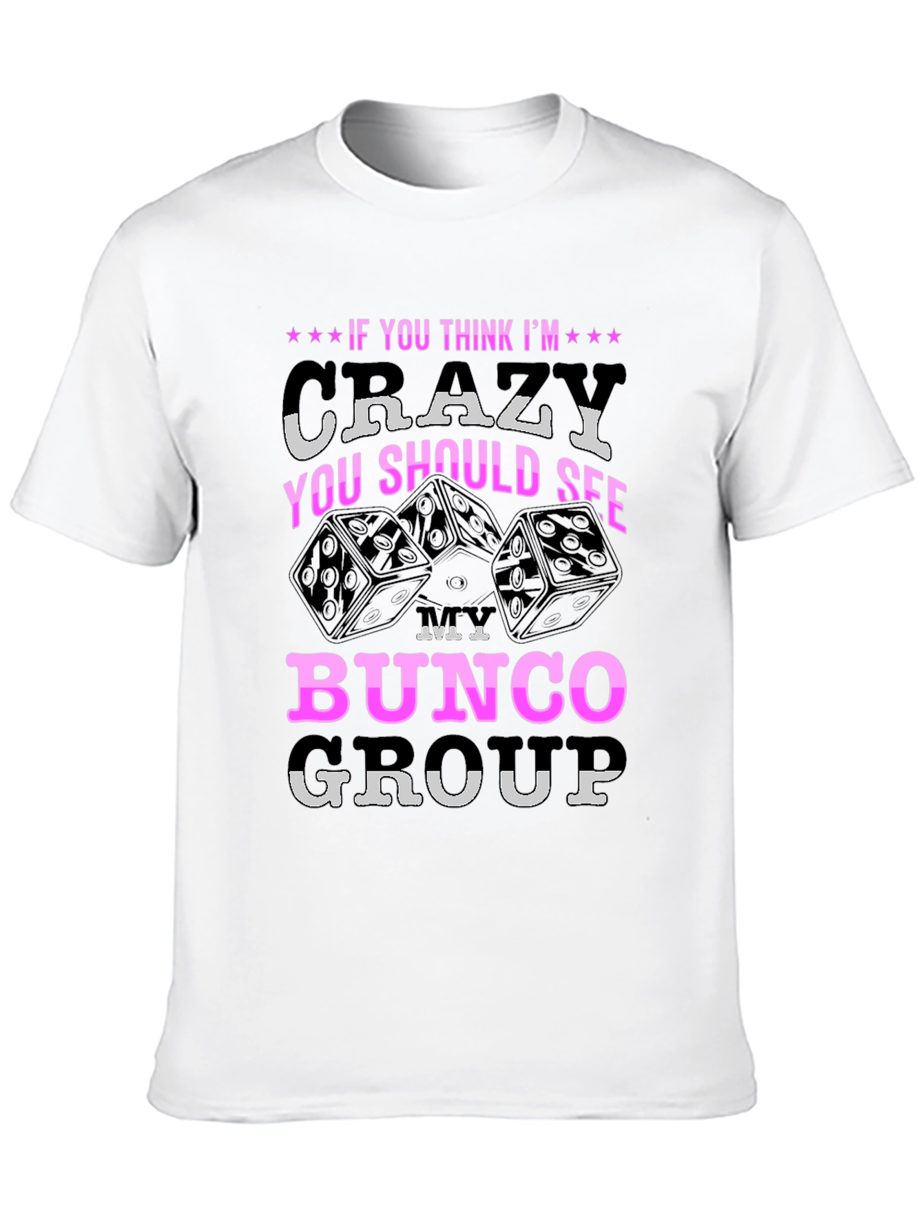 Crazy Bunco Group T-Shirt - Fun Dice Design