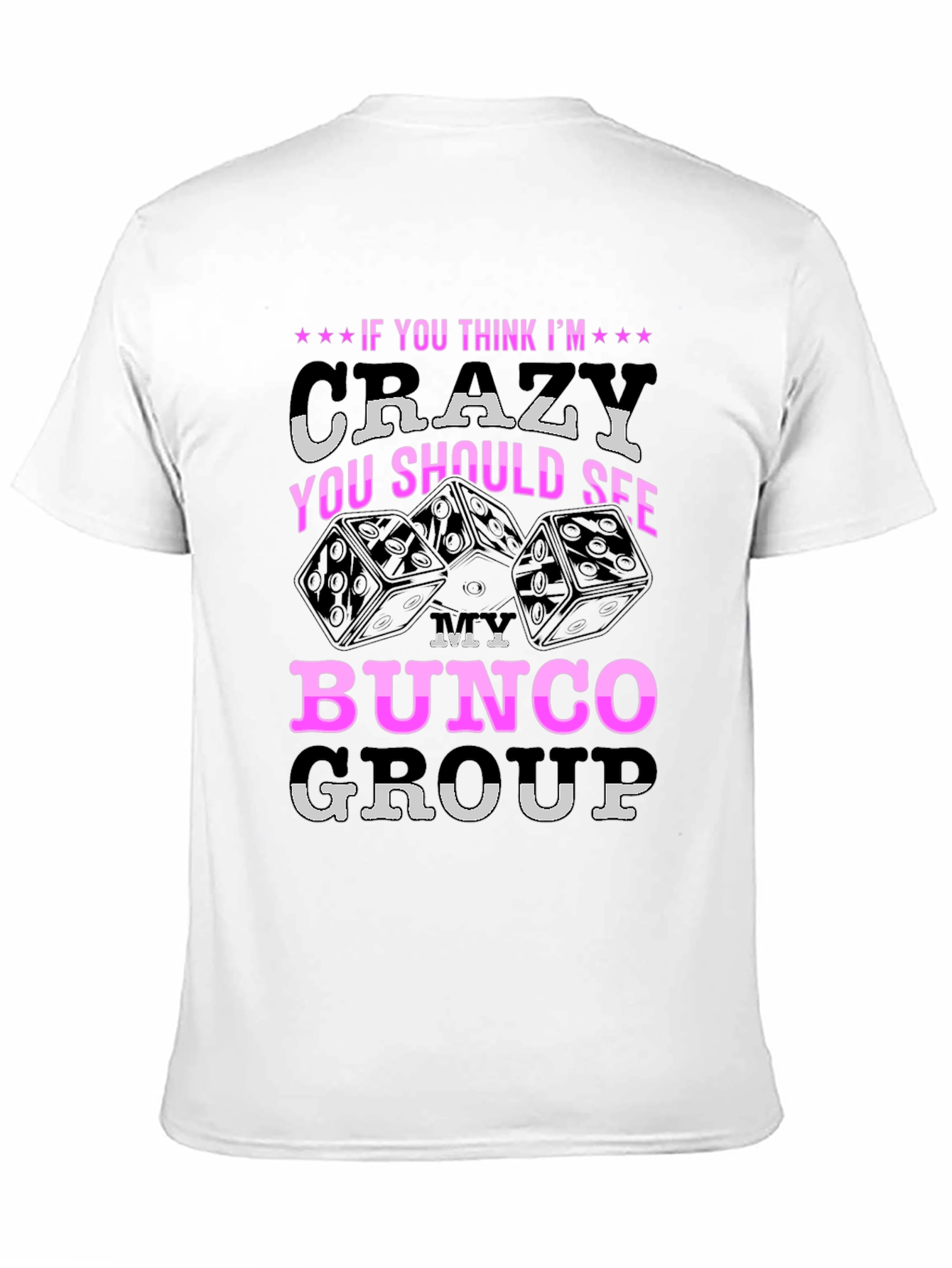 Crazy Bunco Group T-Shirt - Fun Dice Design
