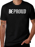 Be Proud Graphic Tee - Soft Black Cotton Blend