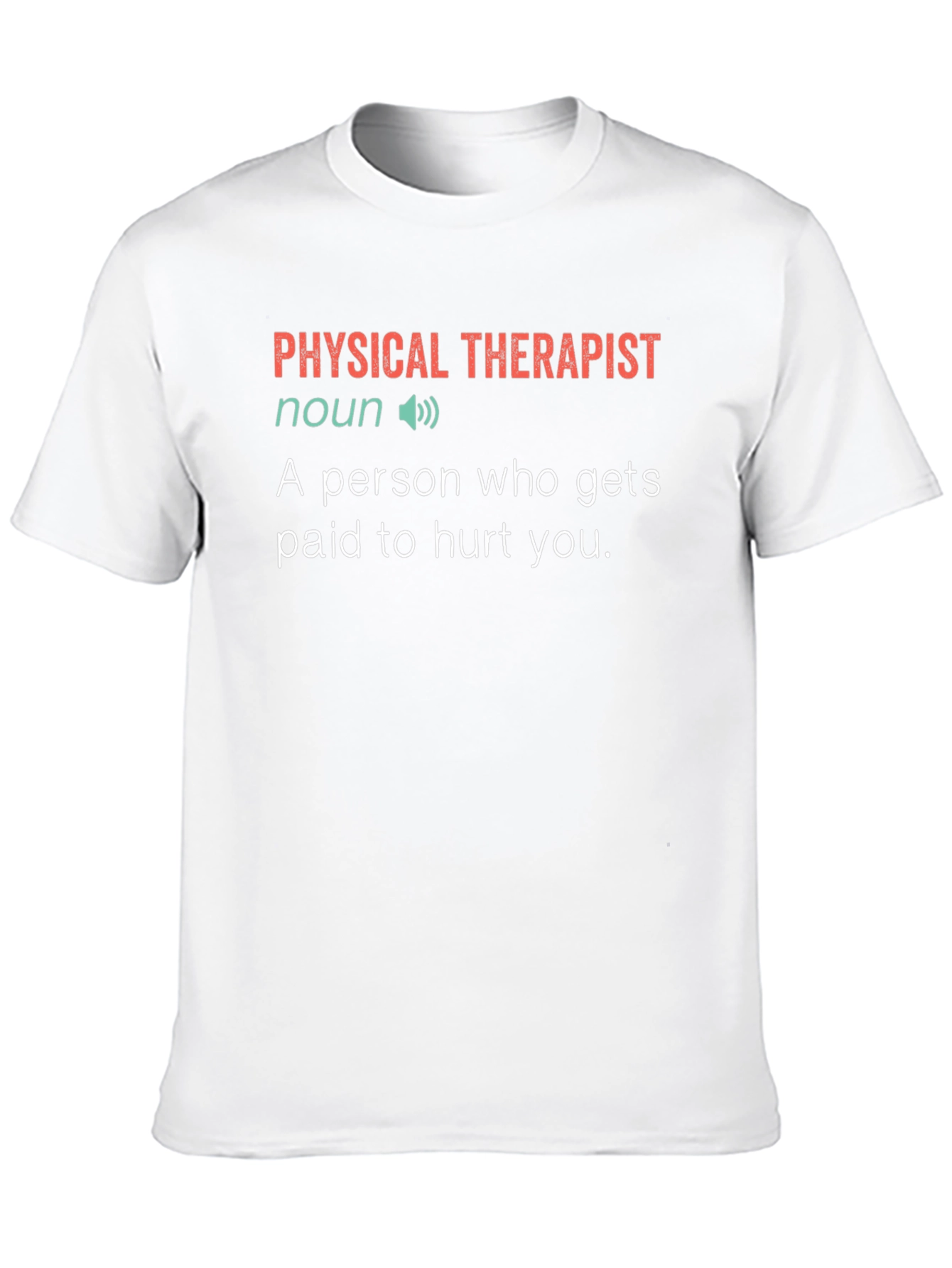 Physical Therapist Definition T-Shirt