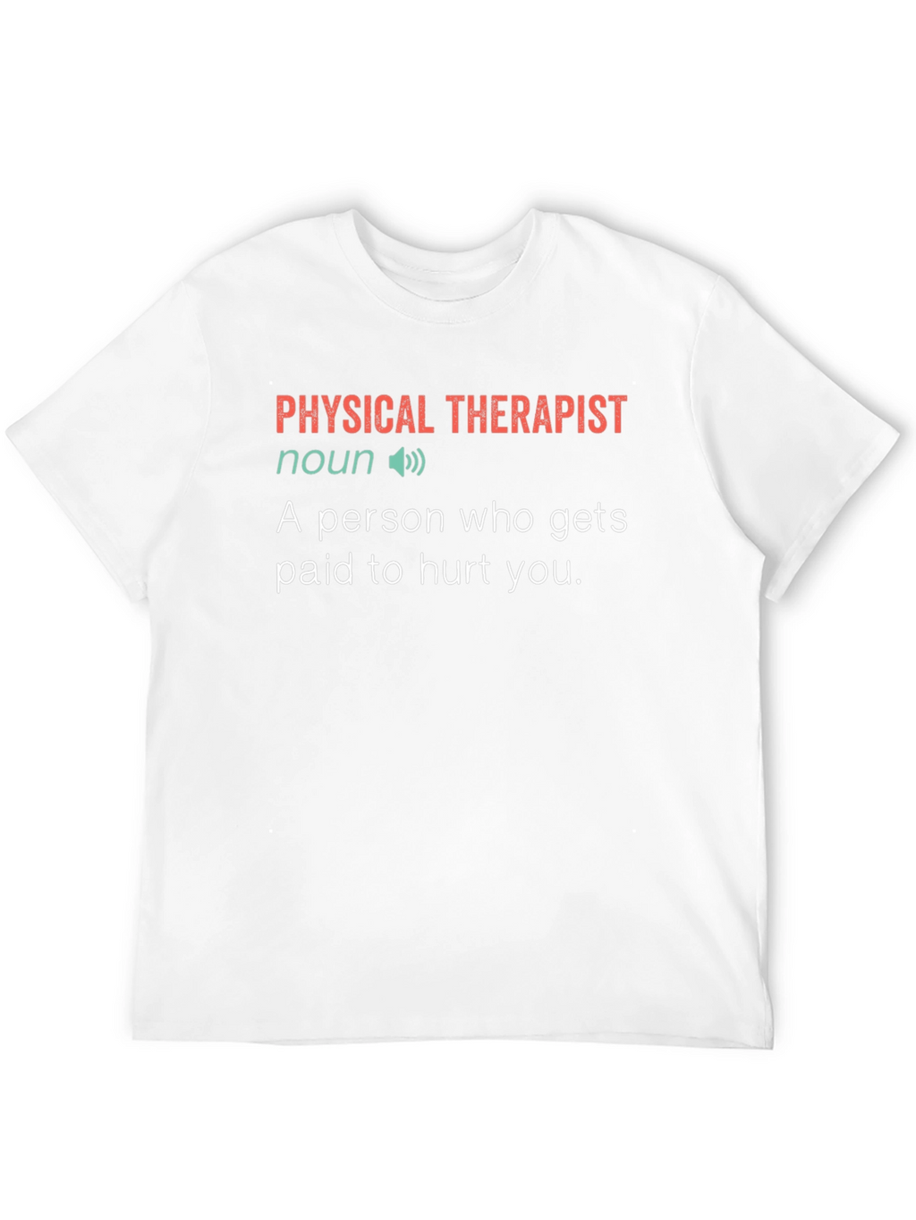 Physical Therapist Definition T-Shirt