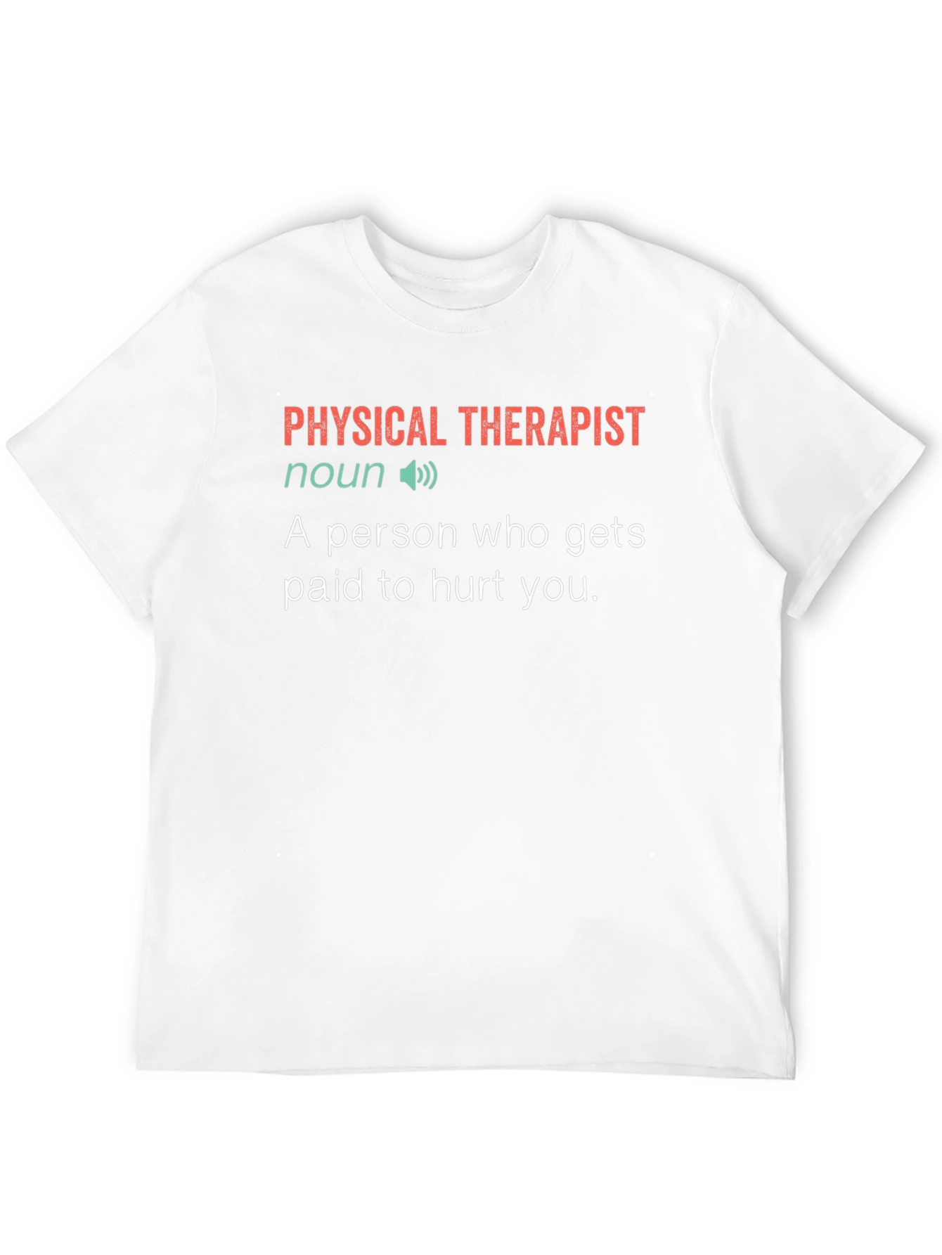 Physical Therapist Definition T-Shirt