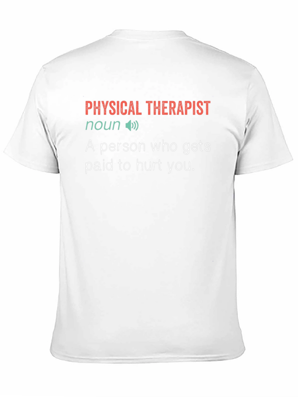 Physical Therapist Definition T-Shirt