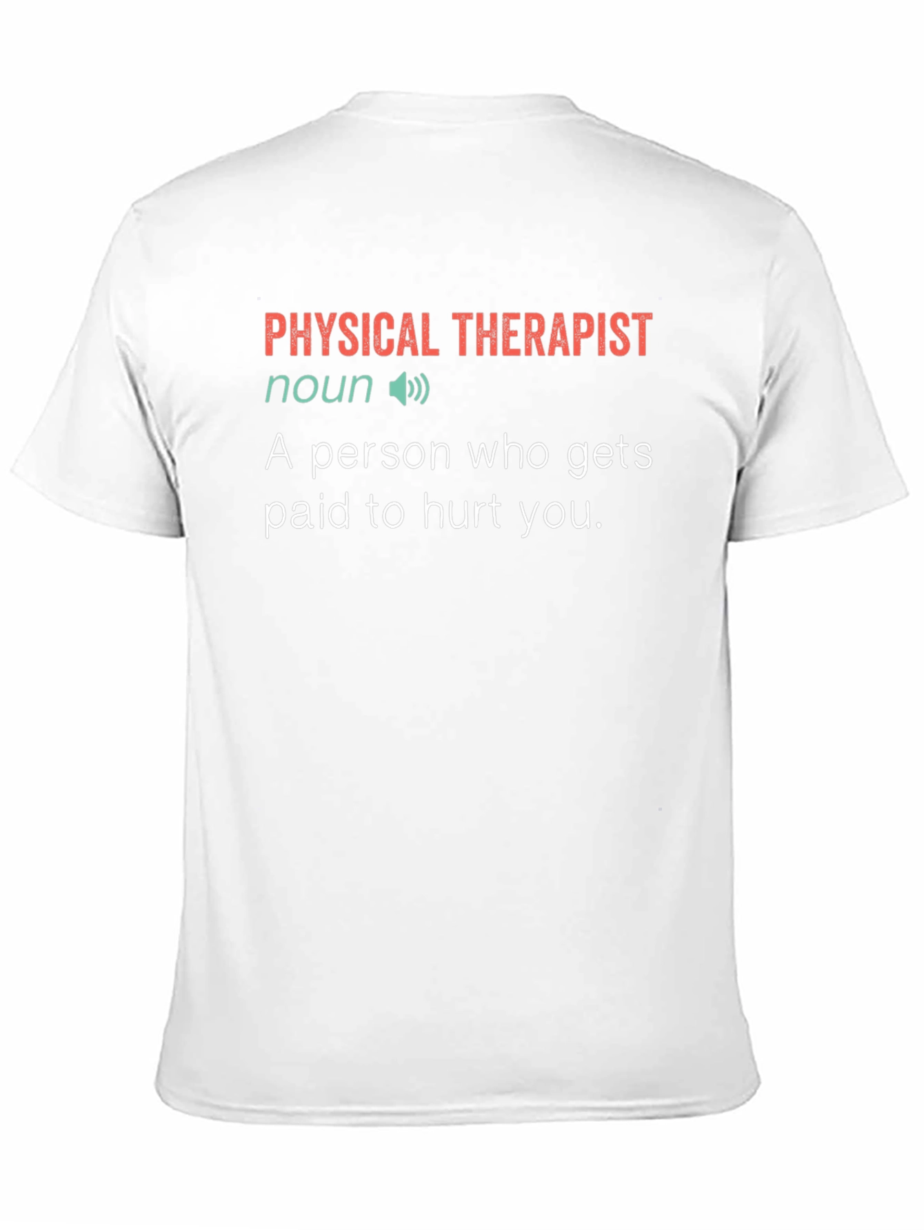 Physical Therapist Definition T-Shirt