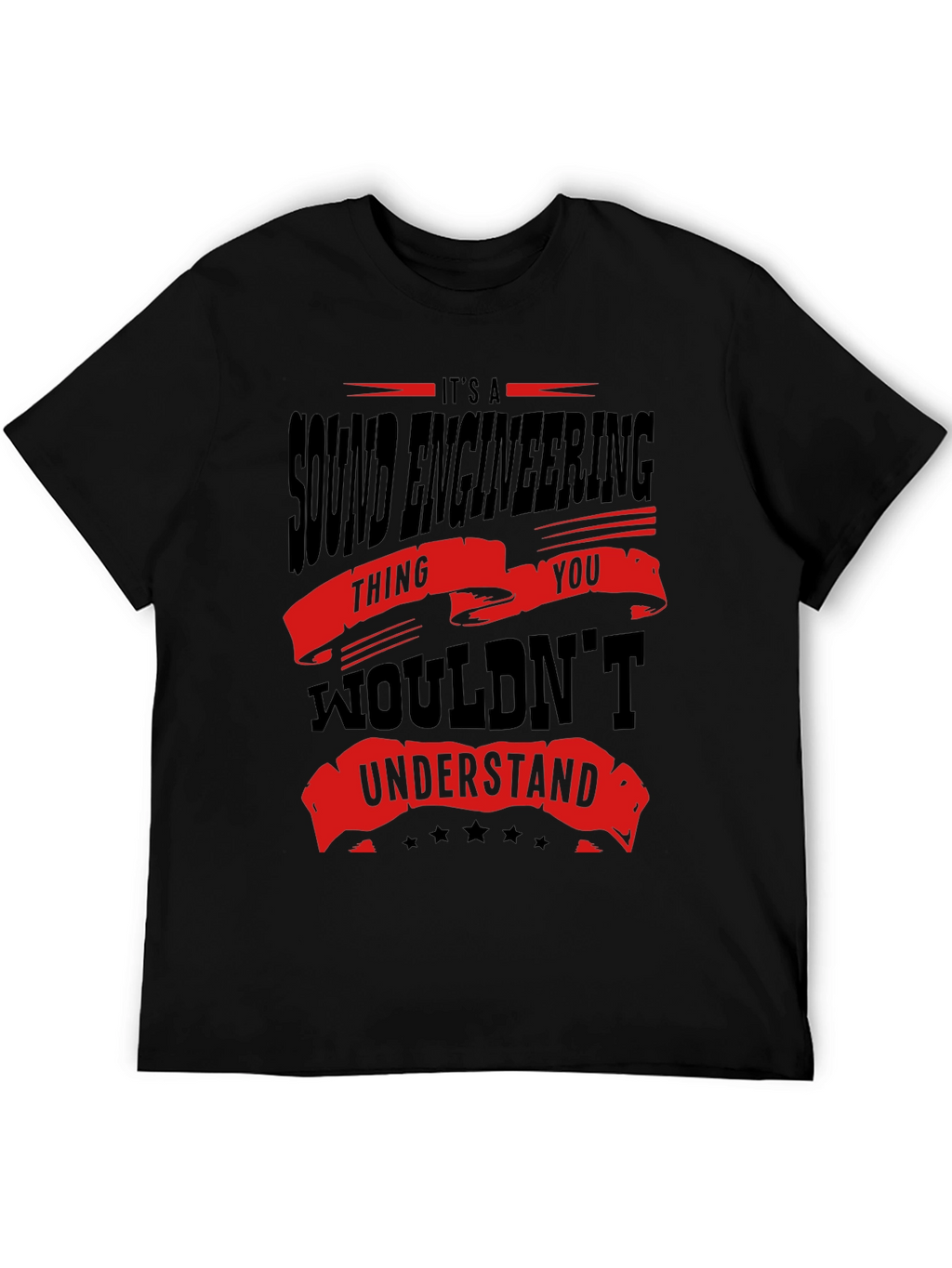 Sound Engineering T-Shirt - You Wouldnt Understand Funny Tee