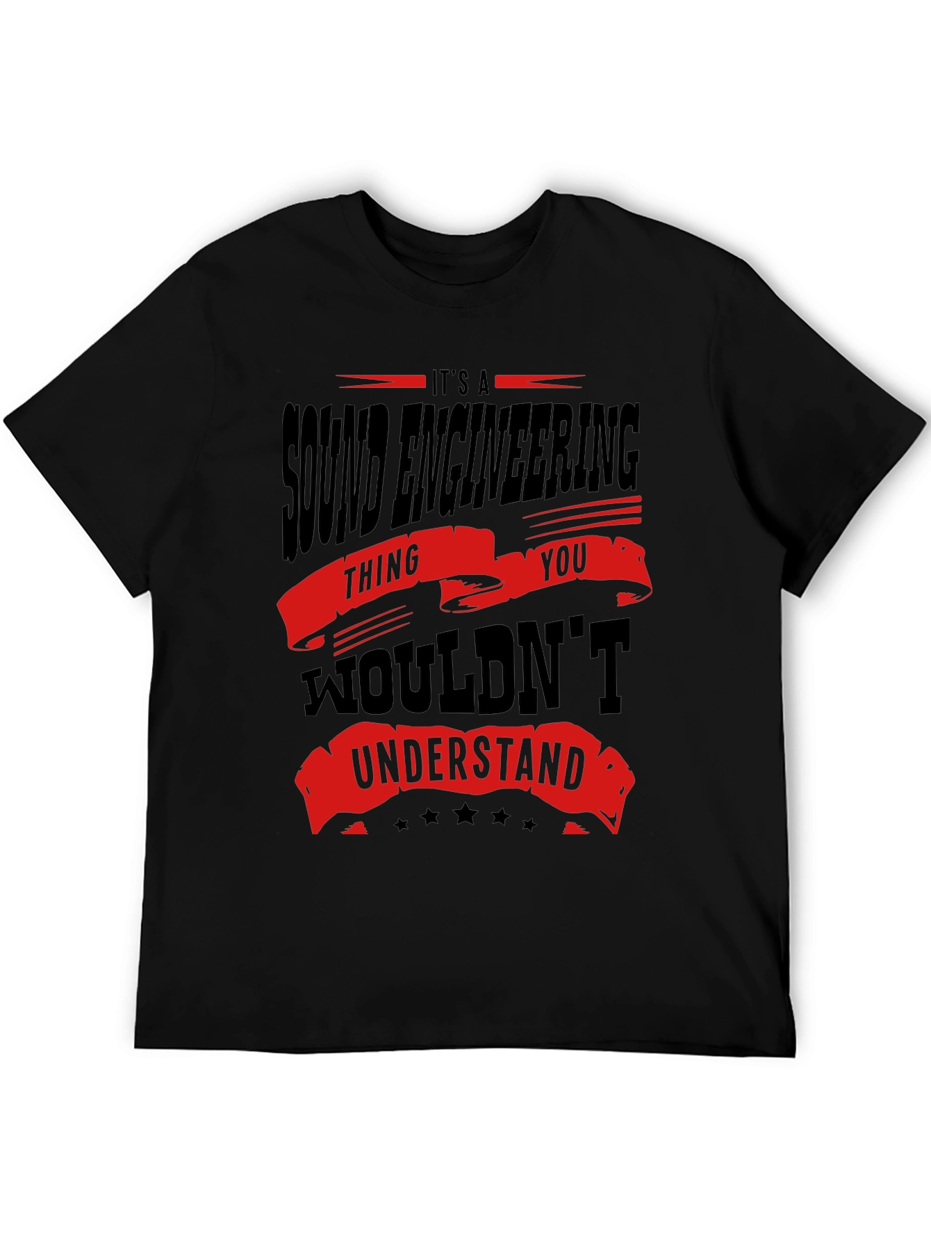 Sound Engineering T-Shirt - You Wouldnt Understand Funny Tee