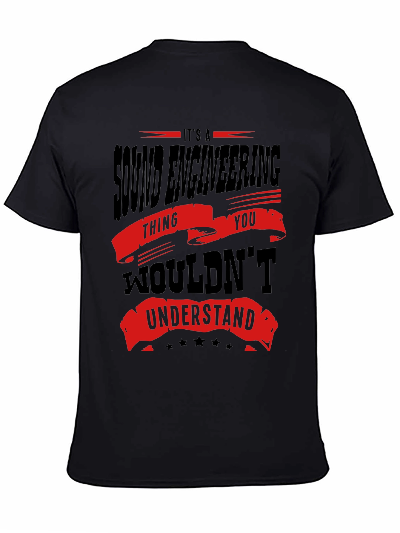 Sound Engineering T-Shirt - You Wouldnt Understand Funny Tee