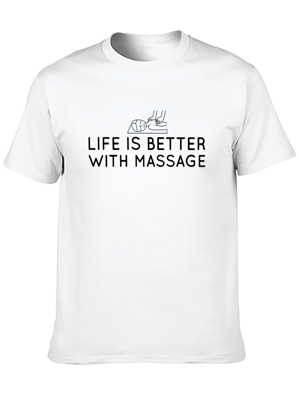 Life is Better With Massage Graphic Tee