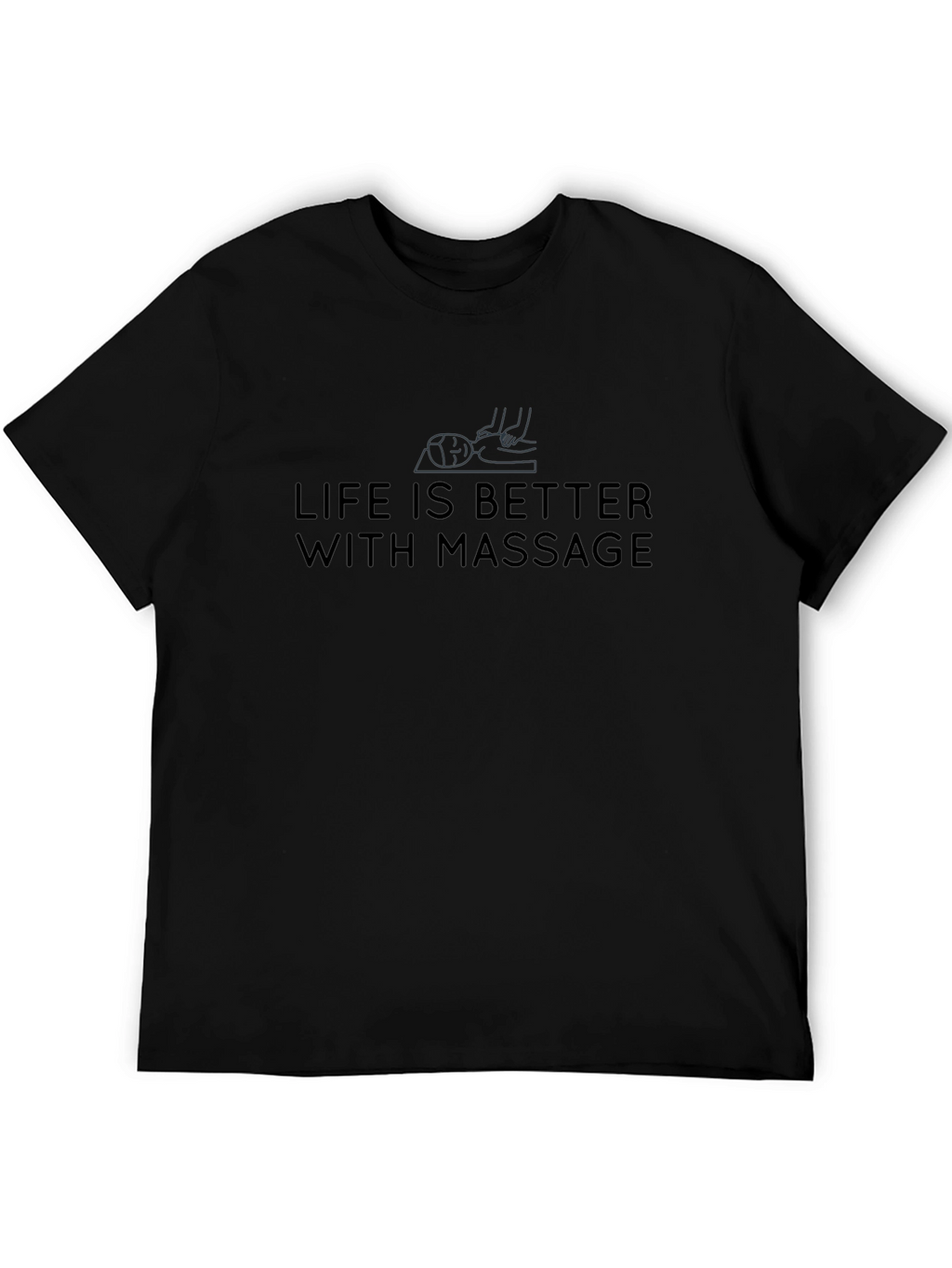 Life is Better With Massage Graphic Tee