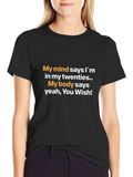Funny My Mind Says Im 20s Graphic Tee