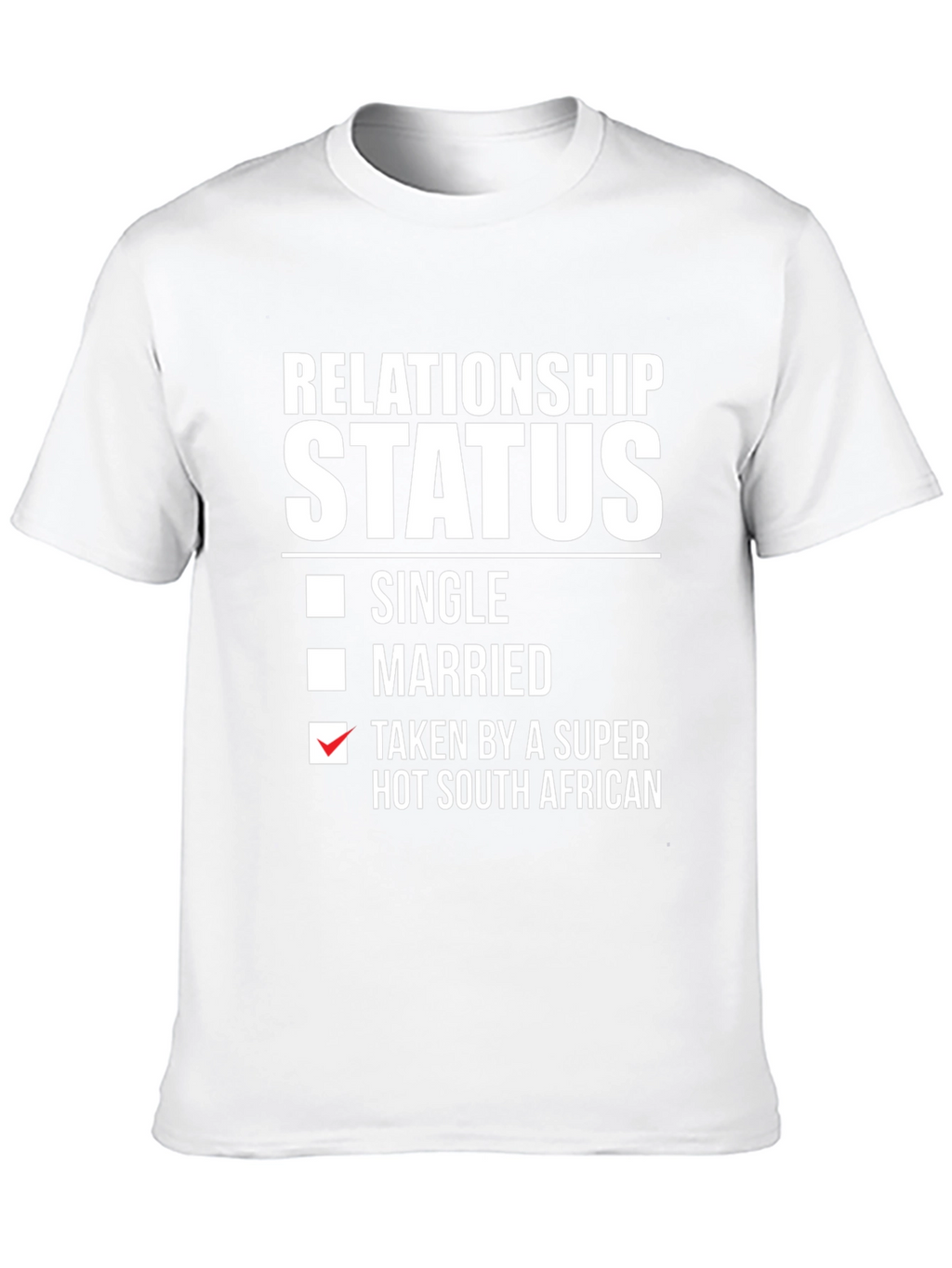 Relationship Status Funny South African T-Shirt