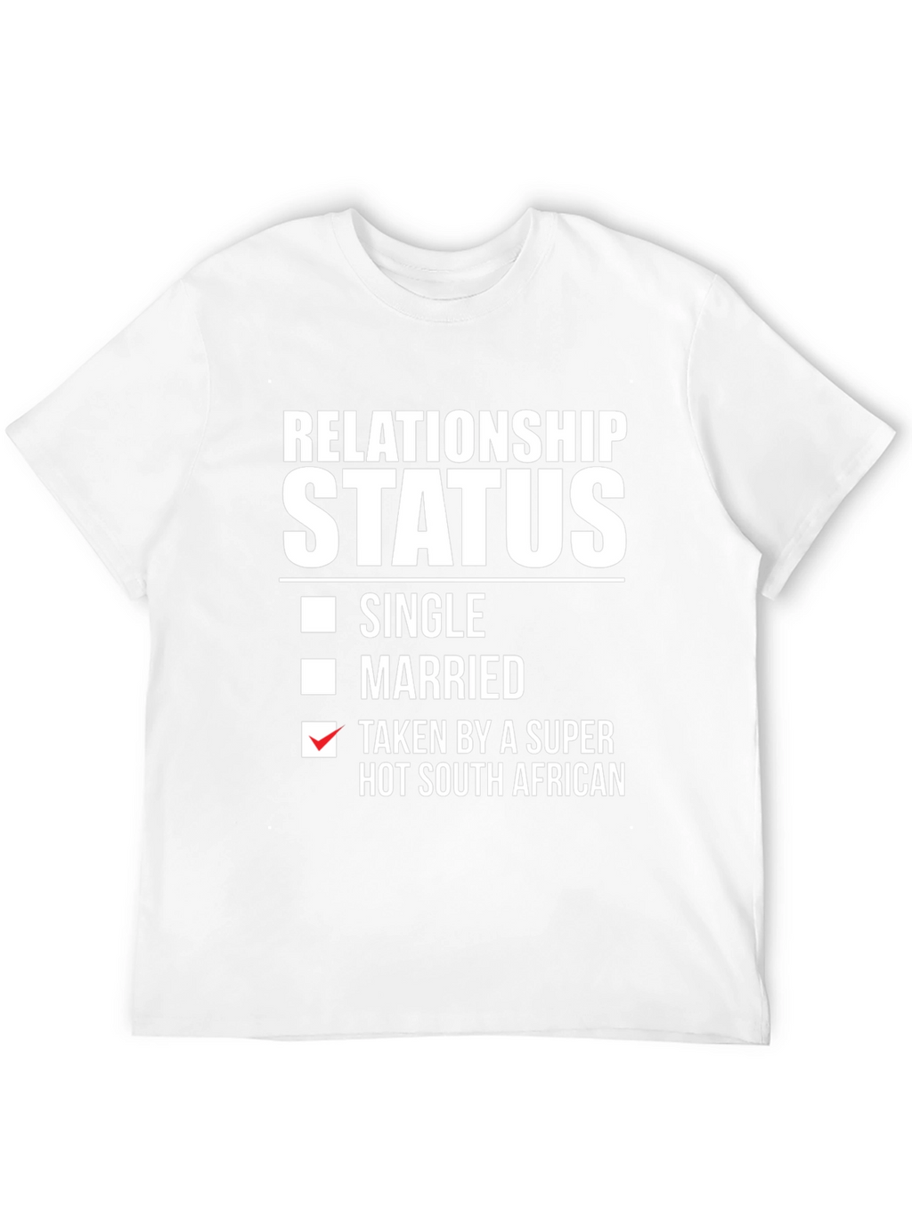 Relationship Status Funny South African T-Shirt