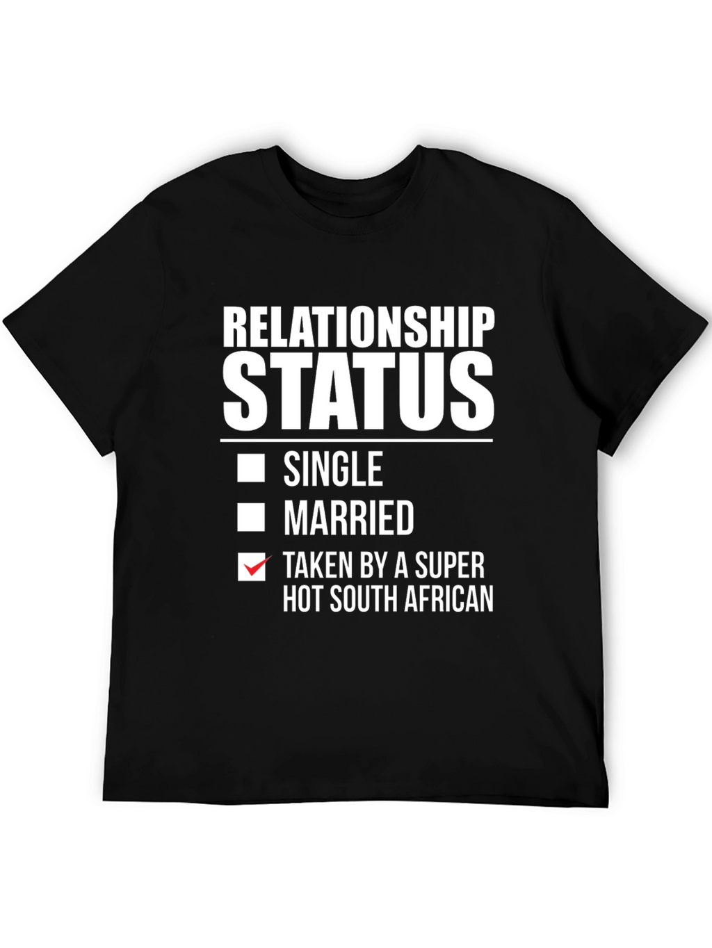 Relationship Status Funny South African T-Shirt