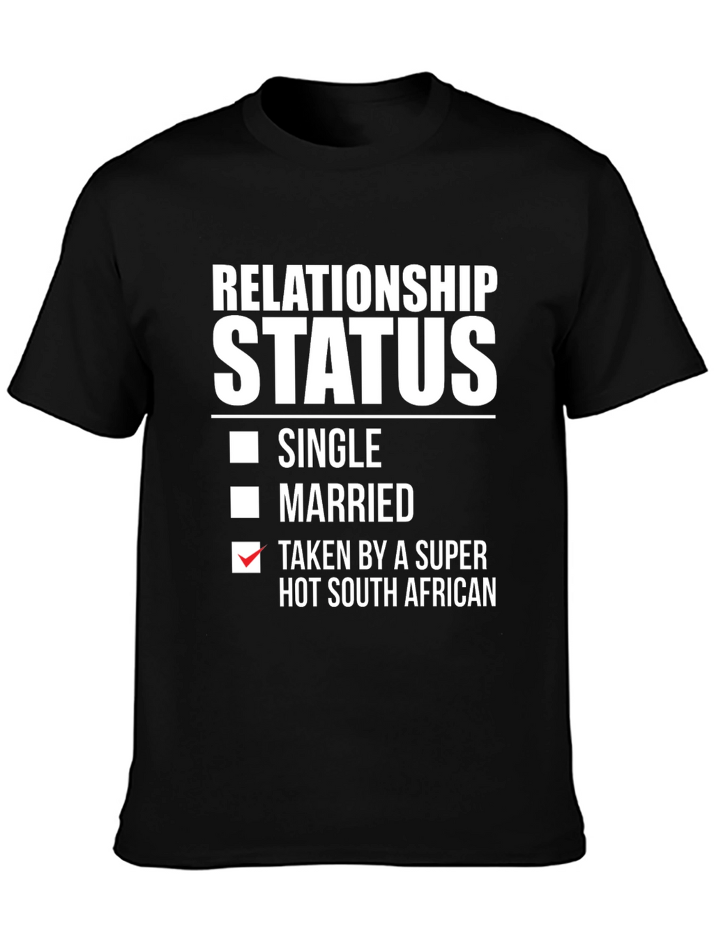 Relationship Status Funny South African T-Shirt