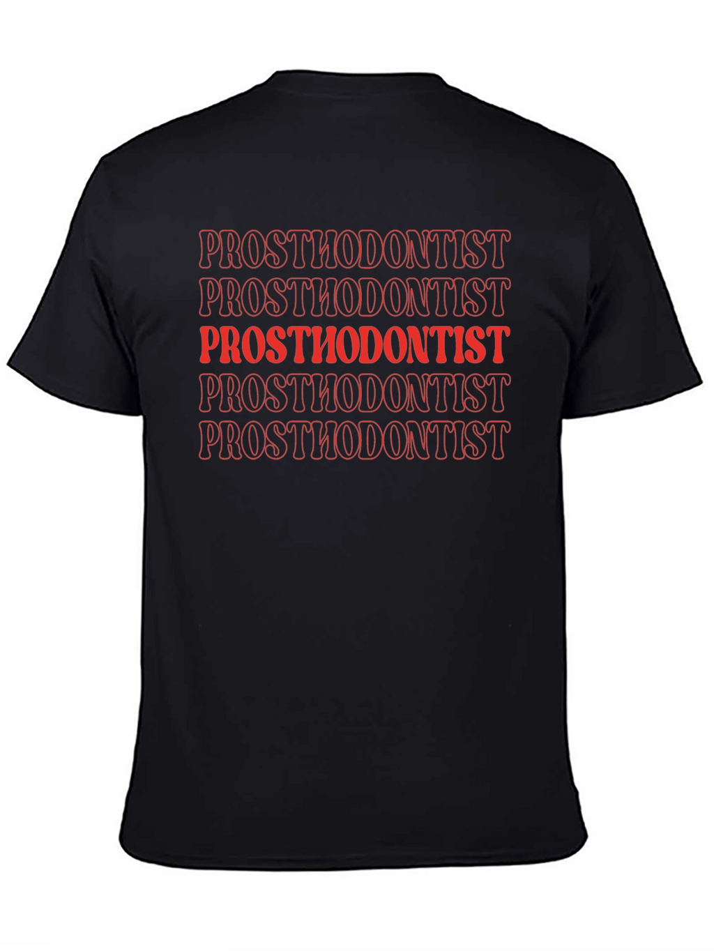 Prosthodontist Text Graphic Tee - Black