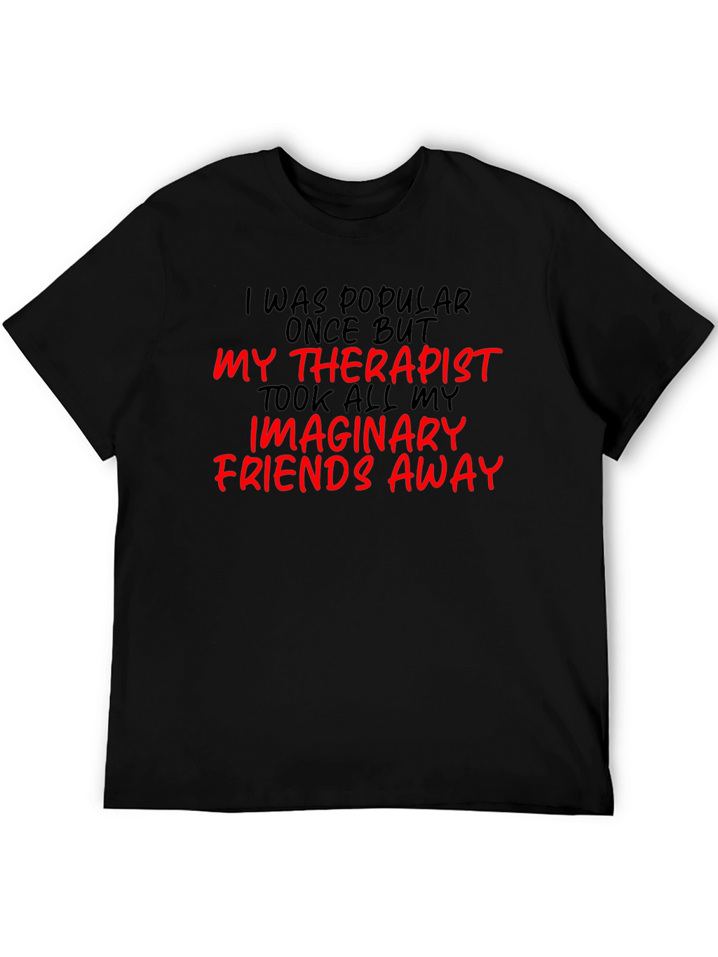 Funny Therapist Imaginary Friends T-Shirt