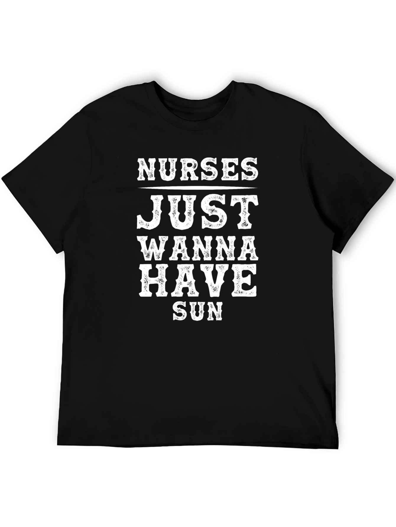 Nurses Just Wanna Have Sun Black T-Shirt