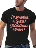 Promoted to Great Grandma Again! T-Shirt