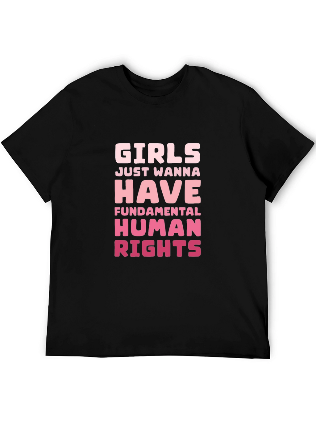 Girls Just Wanna Have Human Rights Graphic Tee